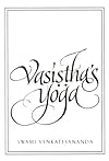 Vasistha's Yoga