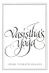 Vasistha's Yoga