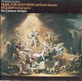 Orlandus Lassus: Music for Holy Week and Easter Sunday; Requiem in four parts
