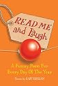 Read Me and Laugh: A funny poem for every day of the year chosen by