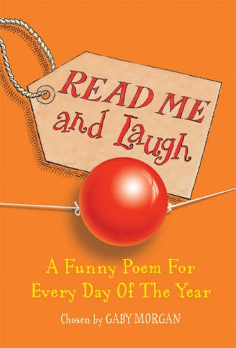 Buy Read Me and Laugh: A Funny Poem for Every Day of the Year Chosen by online at Discounted New and Used prices. Delivered to your door with Off-The-Bookshelf.