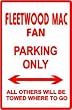 FLEETWOOD MAC FAN PARKING sign * st music