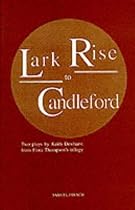 Lark Rise to Candleford: Two Plays (Acting Edition)