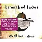 It's All Been Done by Barenaked Ladies