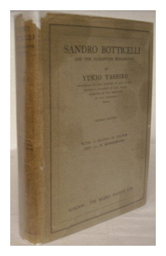 Sandro Botticelli and the Florentine renaissance,