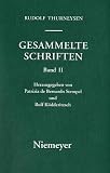 Gesammelte Schriften: Keltische Sprachen und Literaturen - (Bd - 2) - Rudolf Thurneysen, Patrizia de Bernardo Stempel, Rolf K&ouml;dderitzsch
