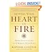 Setting Your Heart on Fire: Seven Invitations to Liberate Your Life