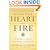 Setting Your Heart on Fire: Seven Invitations to Liberate Your Life