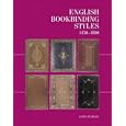 English Bookbinding Styles 1450-1800 by David Pearson