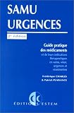 Samu urgences (2e ed.). guide pratique des mediacamenst et de leurs indications