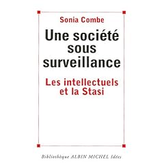 Une soci�t� sous surveillance : Les Intellectuels et la Stasi