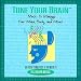 Tune Your Brain: Music to Manage Your Mind, Body and Mood (An Audio Companion to the Book by Elizabeth Miles)