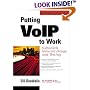 Putting VoIP to Work: Softswitch Network Design and Testing (Interactive Workbook Series)