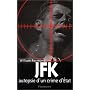 JFK : autopsie d'un crime d'Etat