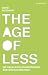 The Age of Less - Die neue Woh
