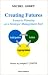 Creating Futures: Scenario Planning As a Strategic Management Tool