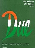 Due: Libro dello studente (Italian Communicative Course)