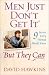 Book Men Just Don't Get It-- But They Can: 9 Secrets Every Woman Should Know