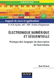 �lectronique num�rique et s�quentielle : Pratique des langages de description de haut niveau