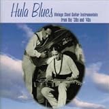 Hula Blues: Vintage Steel Guitar Instrumentals from the '30 and '40s