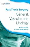 Fast Track Surgery: General, Vascular and Urology (Fast Track Surgery)