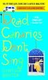 Dead Canaries Don't Sing (Reigning Cats & Dogs Mysteries, No. 1)