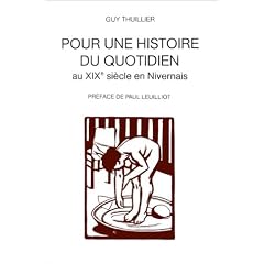 Pour une histoire du quotidien au XIXe si�cle en Nivernais