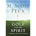 Golf and the Spirit: Lessons for the Journey