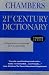 Search : Chambers 21st Century Dictionary