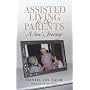 Assisted Living For Our Parents: A Son's Journey by Baum