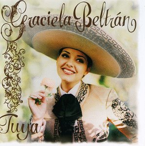 Graciela Beltran - Tuya - Zortam Music