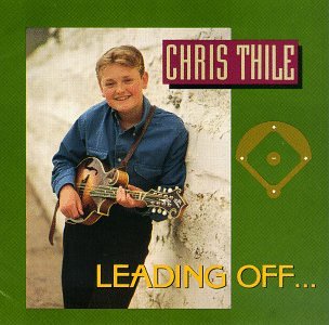 Chris Thile - Leading Off... - Zortam Music