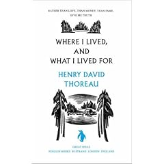 Where I Lived, and What I Lived For (Penguin Great Ideas)