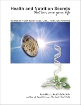 Health and Nutrition Secrets That Can Save Your Life: Harness Your Body's Natural Healing Powers