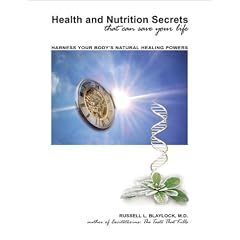 Health and Nutrition Secrets That Can Save Your Life: Harness Your Body's Natural Healing Powers