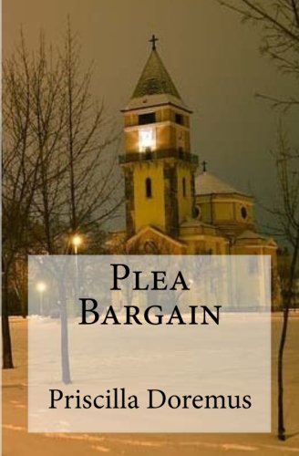 Plea Bargain (Paula Foster Series) (Volume 1), by Priscilla Doremus