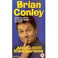 Brian Conley - Alive And Extra Dangerous [1996]