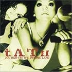 200 km h in the Wrong Lane by  T.A.T.U. 