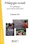 P�dagogie sociale : Une p�dagogie pour tous les �ducateurs