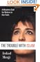 The Trouble with Islam: A Muslim's Call for Reform in Her Faith