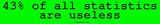43% of all statistics are useless Bumper Sticker