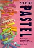Creative Painting with Pastel