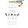 Flex Time: A Working Mother's Guide to Balancing Career and Family