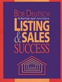 The Real Estate Agents Action Guide to Listing and Sales Success