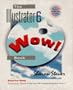 The Illustrator 6 Wow! Book