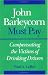 Book John Barleycorn Must Pay: Compensating the Victims of Drinking Drivers
