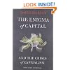 The Enigma of Capital: and the Crises of Capitalism