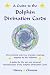 Book A Guide to the Dolphin Divination Cards: One Hundred and Two Oracular Readings, Inspired by the Dolphins: A Guide for the Use and Personal Interpretat
