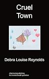 Cruel town
