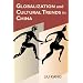 Globalization and Cultural Trends in China